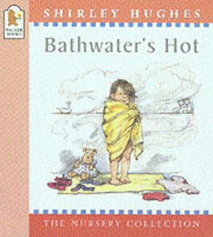 bathwater"s hot